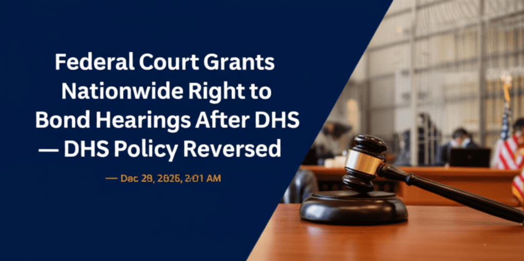Bond Hearings for Noncitizens: New Federal Court Ruling